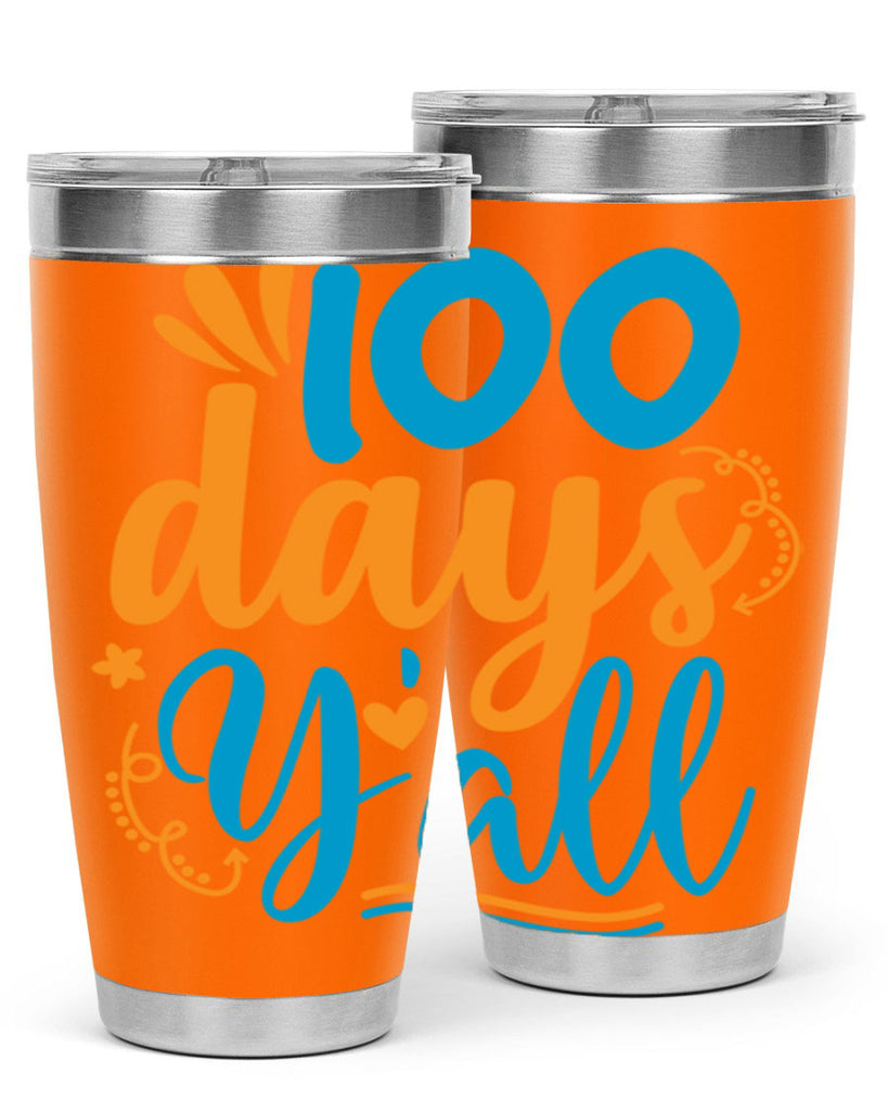 100 days yalll 26#- 100 days of school- Tumbler