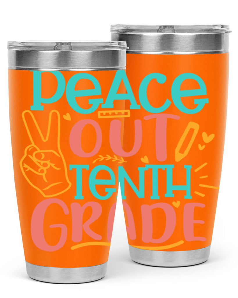 120 Peace out tenth grade 1#- 10th grade- Tumbler