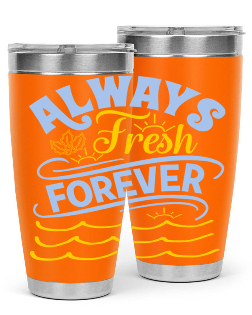 Always fresh forever15#- winter- Tumbler
