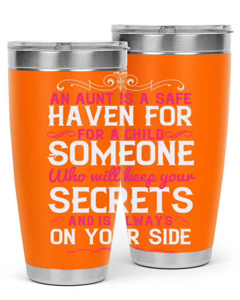 An aunt is a safe haven for a child Someone who will keep your secrets Style 4#- aunt- Tumbler