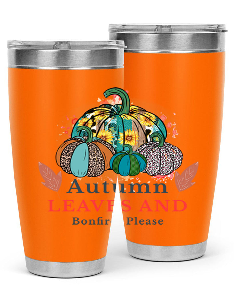 Autumn Leaves And Bonfires Please 25#- fall- Tumbler