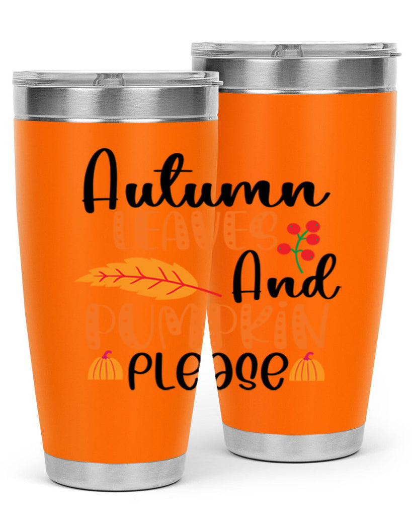 Autumn Leaves And Pumpkin Please 26#- fall- Tumbler