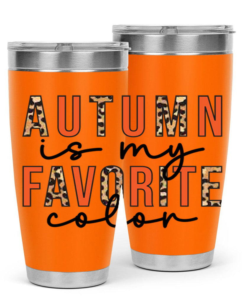 Autumn is My Favorite Color 22#- fall- Tumbler