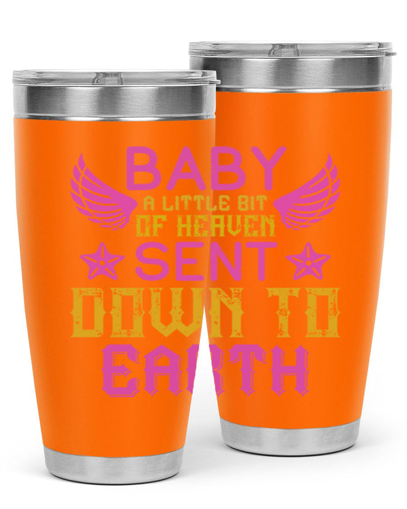 Baby A little bit of heaven sent down to earth Style 130#- baby- tumbler