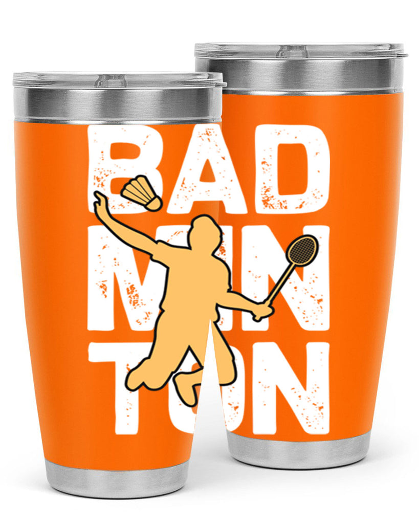 Bad 1452#- badminton- Tumbler