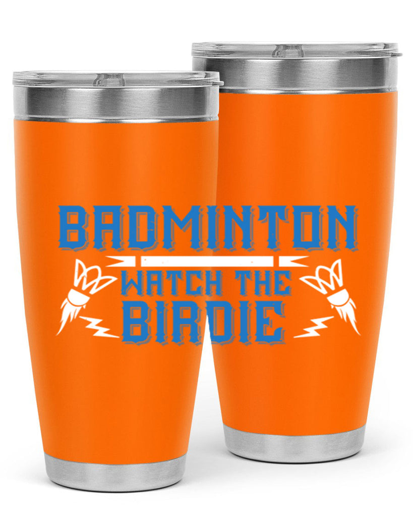 Badminton Watch the Birdie 1726#- badminton- Tumbler