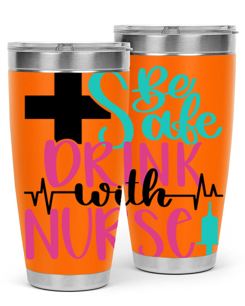 Be Safe Drink With A Nurse Style Style 223#- nurse- tumbler