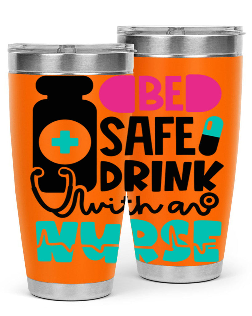 Be Safe Drink With An Nurse Style Style 222#- nurse- tumbler