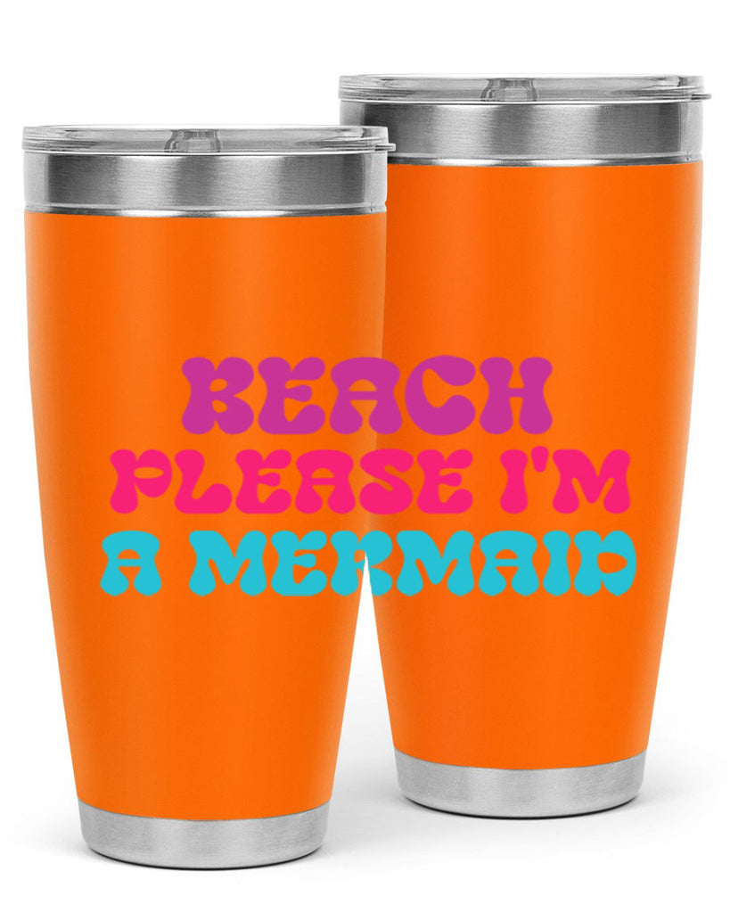 Beach Please Im A Mermaid 58#- mermaid- Tumbler