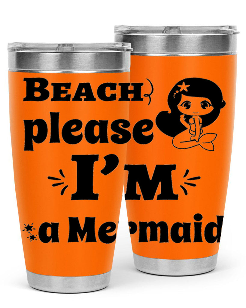 Beach please Im a Mermaid 60#- mermaid- Tumbler