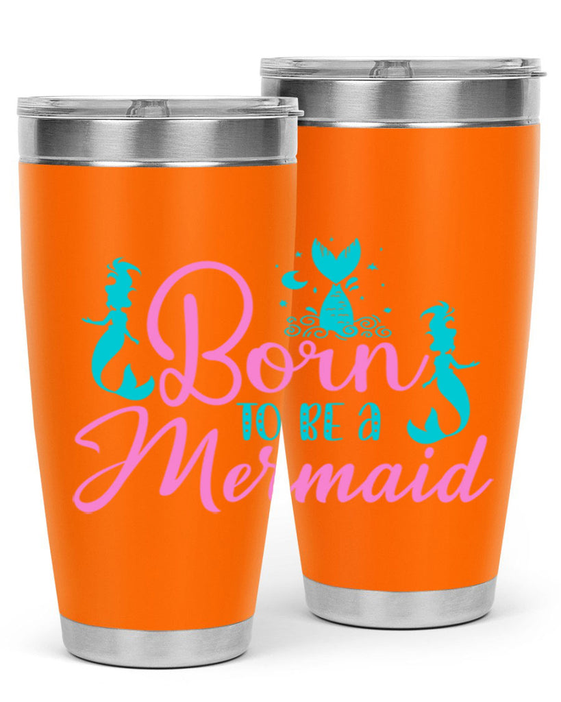 Born To Be A Mermaid 80#- mermaid- Tumbler