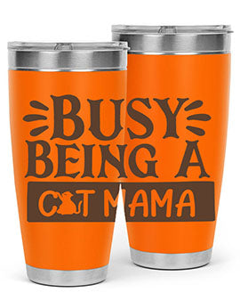 Busy Being A Cat Mama Style 2#- cat- Tumbler
