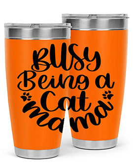 Busy Being A Cat Mama Style 80#- cat- Tumbler