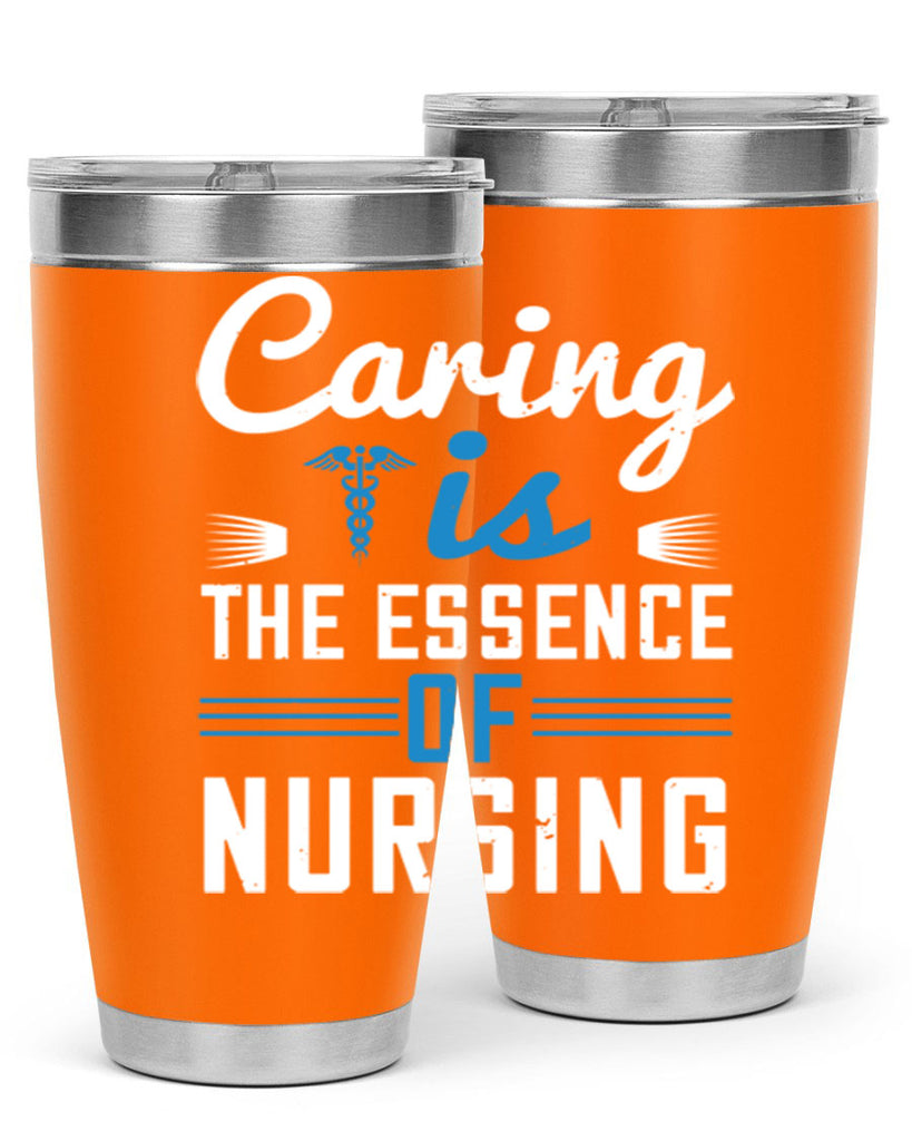 Caring is the essence of nursing Style 410#- nurse- tumbler