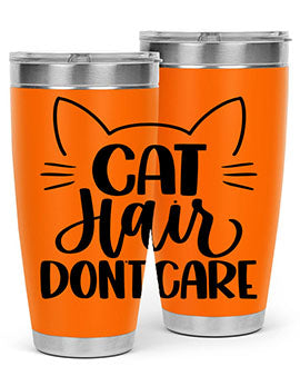 Cat Hair Dont Care Style 82#- cat- Tumbler