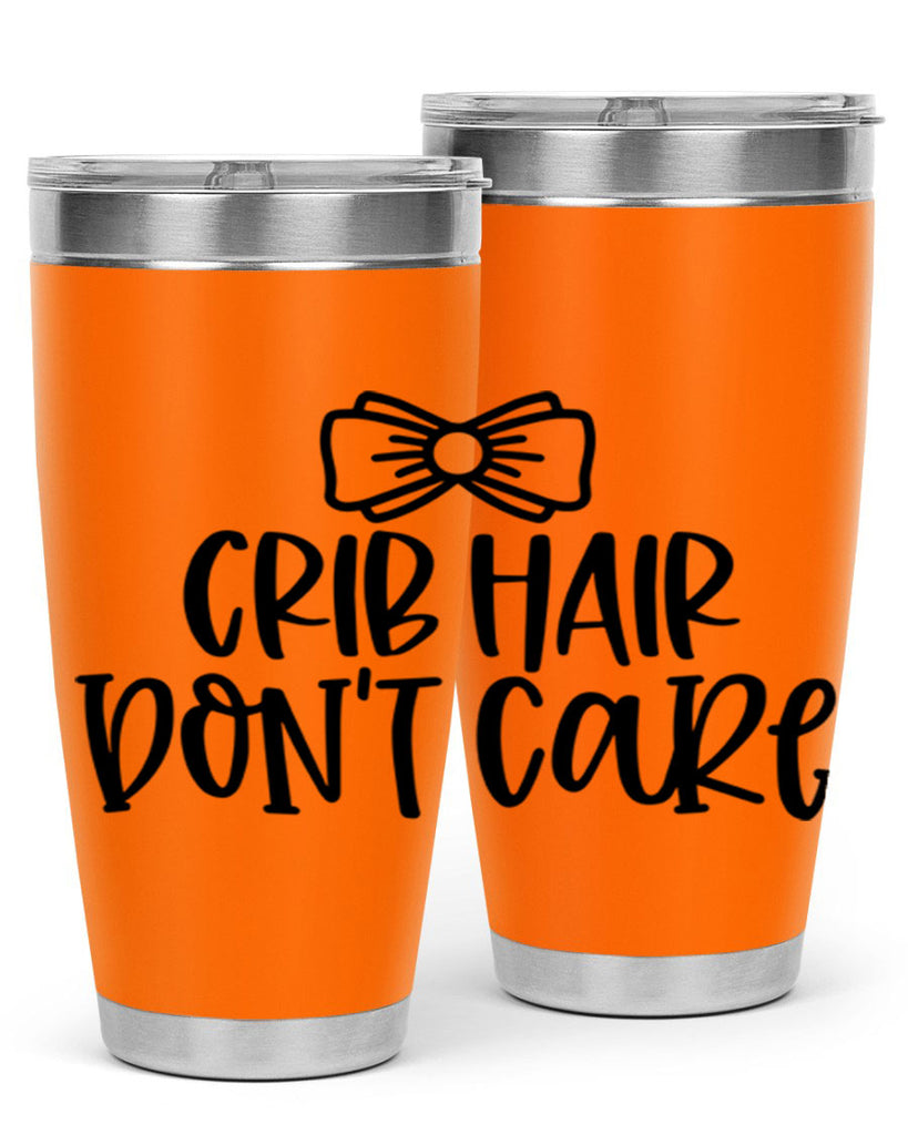 Crib Hair Dont Care Style 103#- baby- tumbler