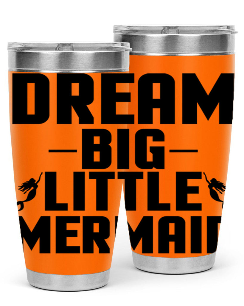 Dream big little mermaid 132#- mermaid- Tumbler