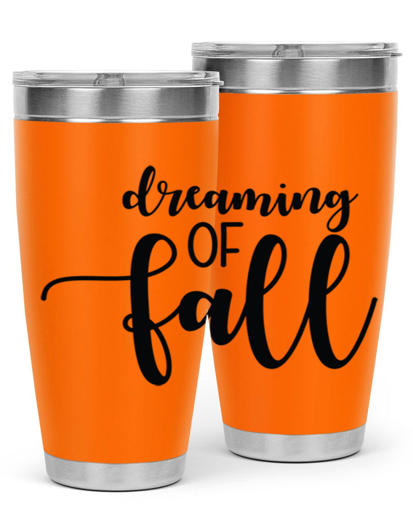 Dreaming Of Fall 73#- fall- Tumbler