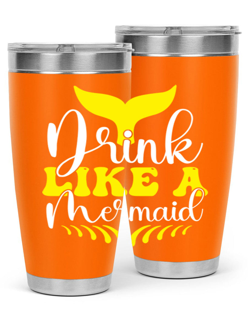 Drink Like a Mermaid 138#- mermaid- Tumbler