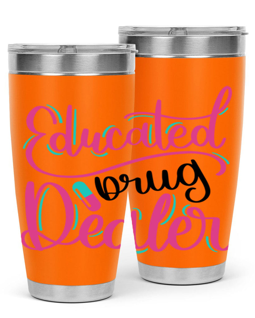 Educated Drug Dealer Style Style 196#- nurse- tumbler