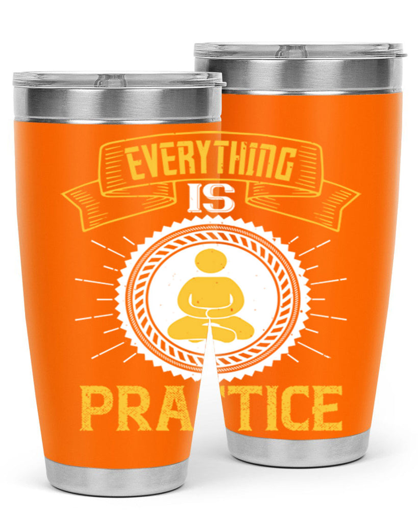 Everything is practice Style 40#- coaching- tumbler