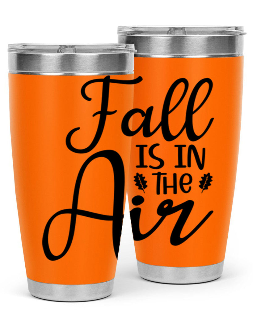 Fall Is In The Air 111#- fall- Tumbler