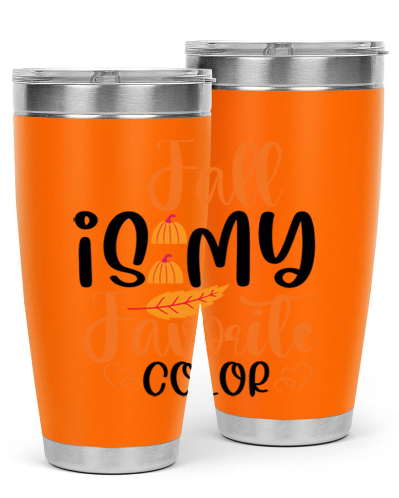 Fall Is My Favorite Color 118#- fall- Tumbler