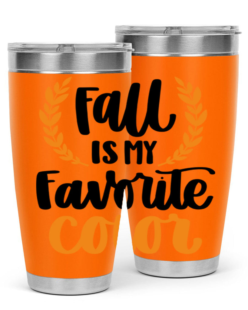 Fall Is My Favorite Color 486#- fall- Tumbler