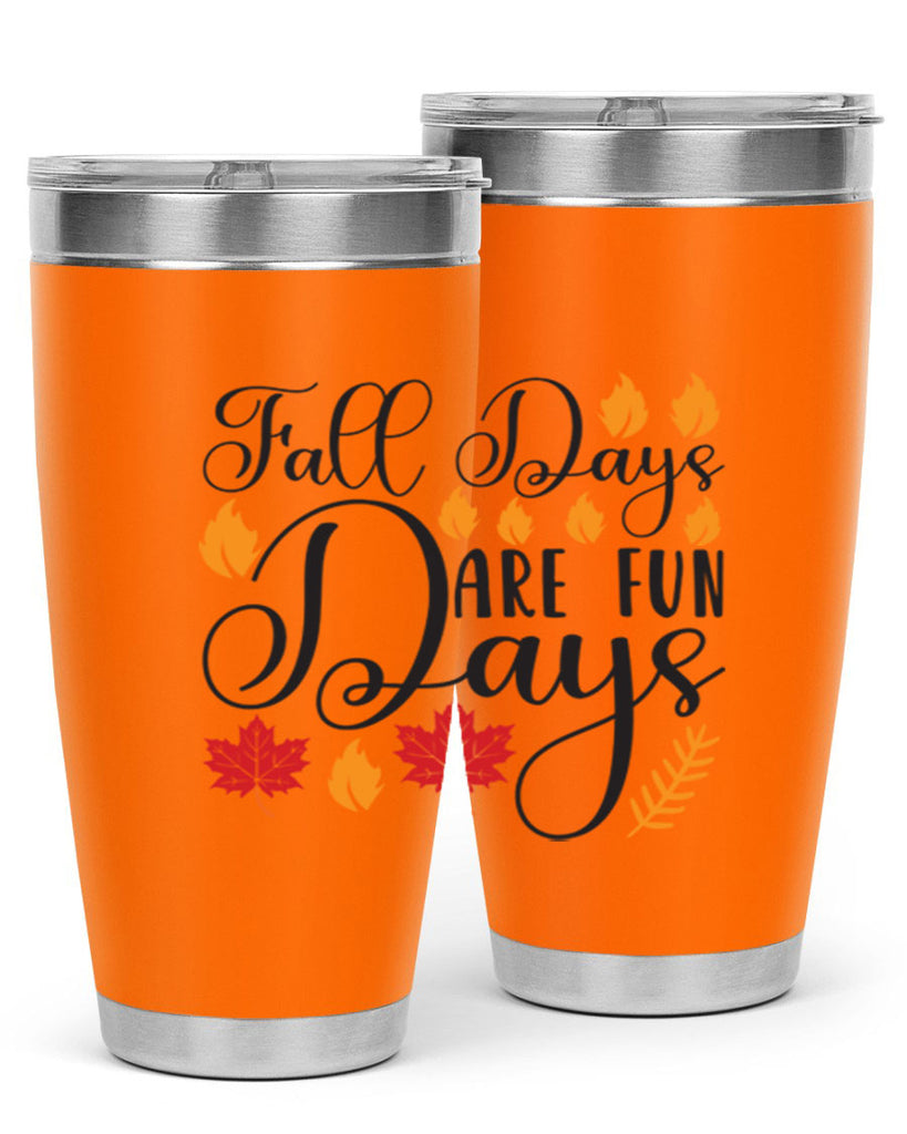 Falldaysarefundays 148#- fall- Tumbler
