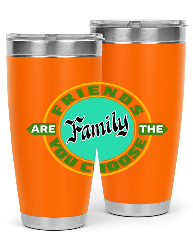 Friends are the family you choose Style 3#- Best Friend- Tumbler