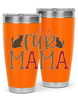 Fur Mama Style 13#- cat- Tumbler
