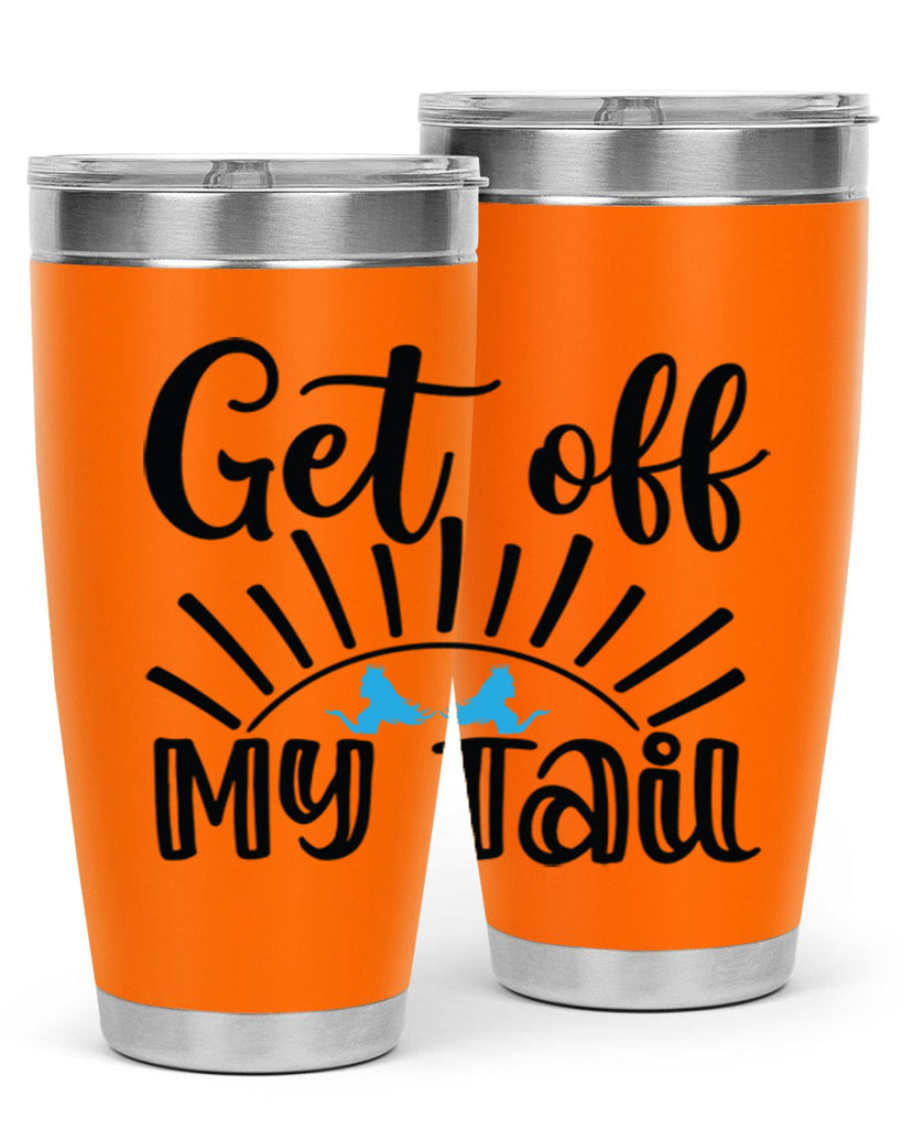 Get off My Tail 185#- mermaid- Tumbler