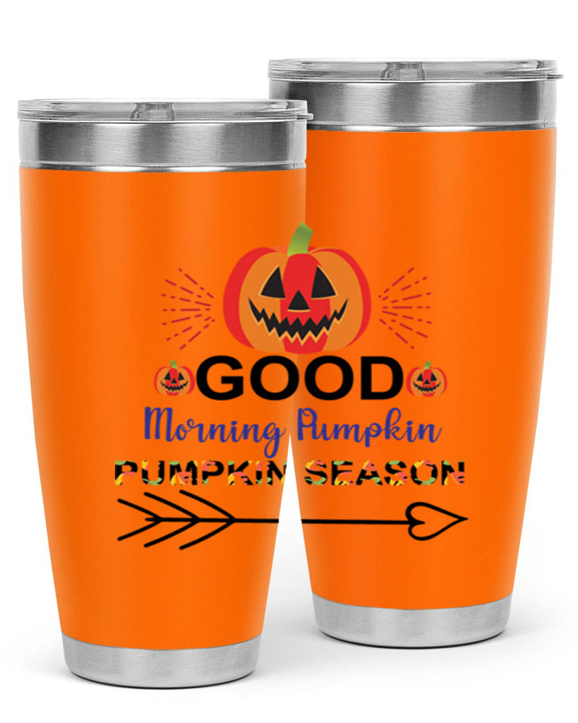 Goodmorningpumpkinpumpkinseason 210#- fall- Tumbler