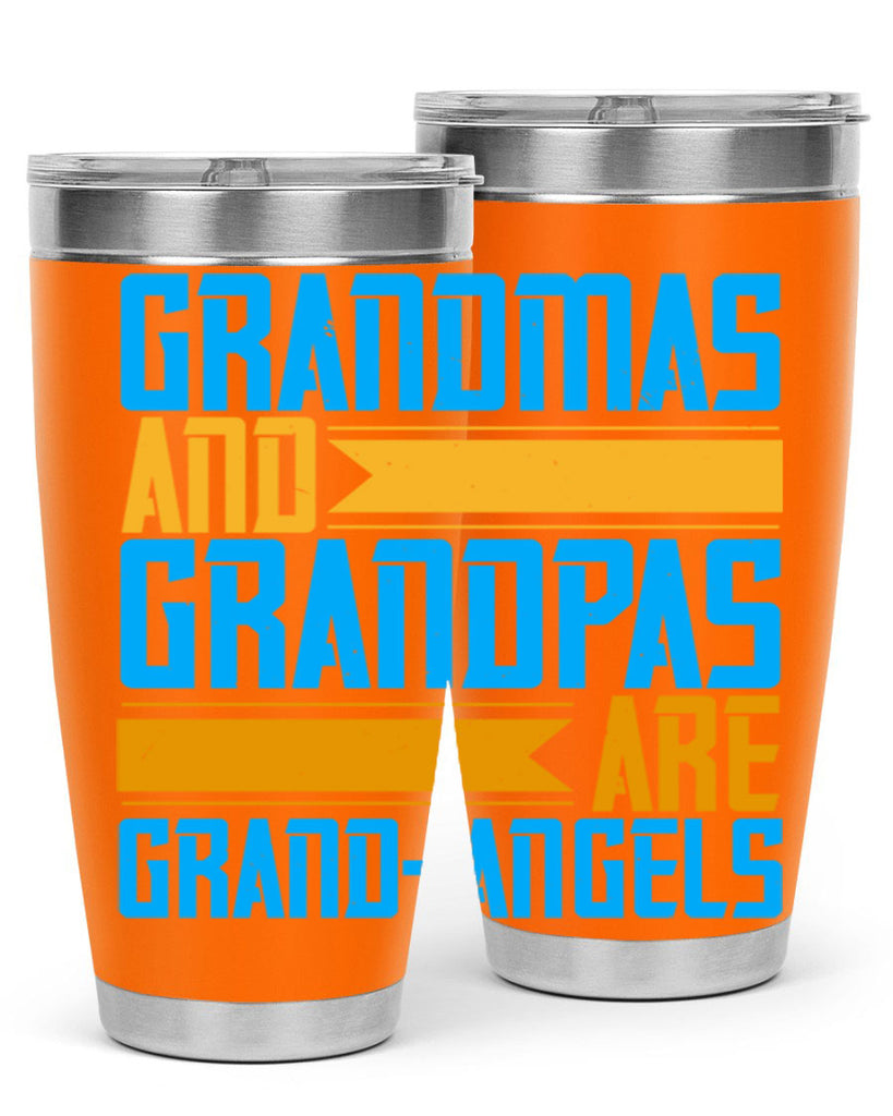 Grandmas and grandpas are grandangels 89#- grandma - nana- Tumbler