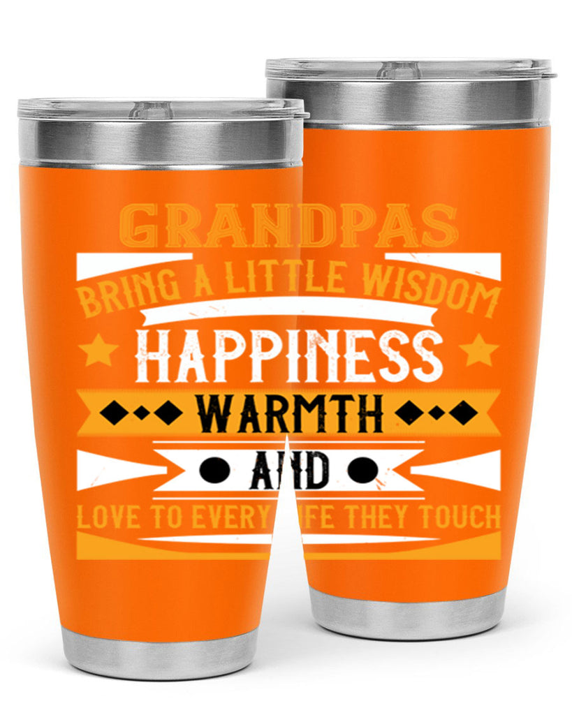 Grandpas bring a little wisdom happiness 98#- grandpa - papa- Tumbler