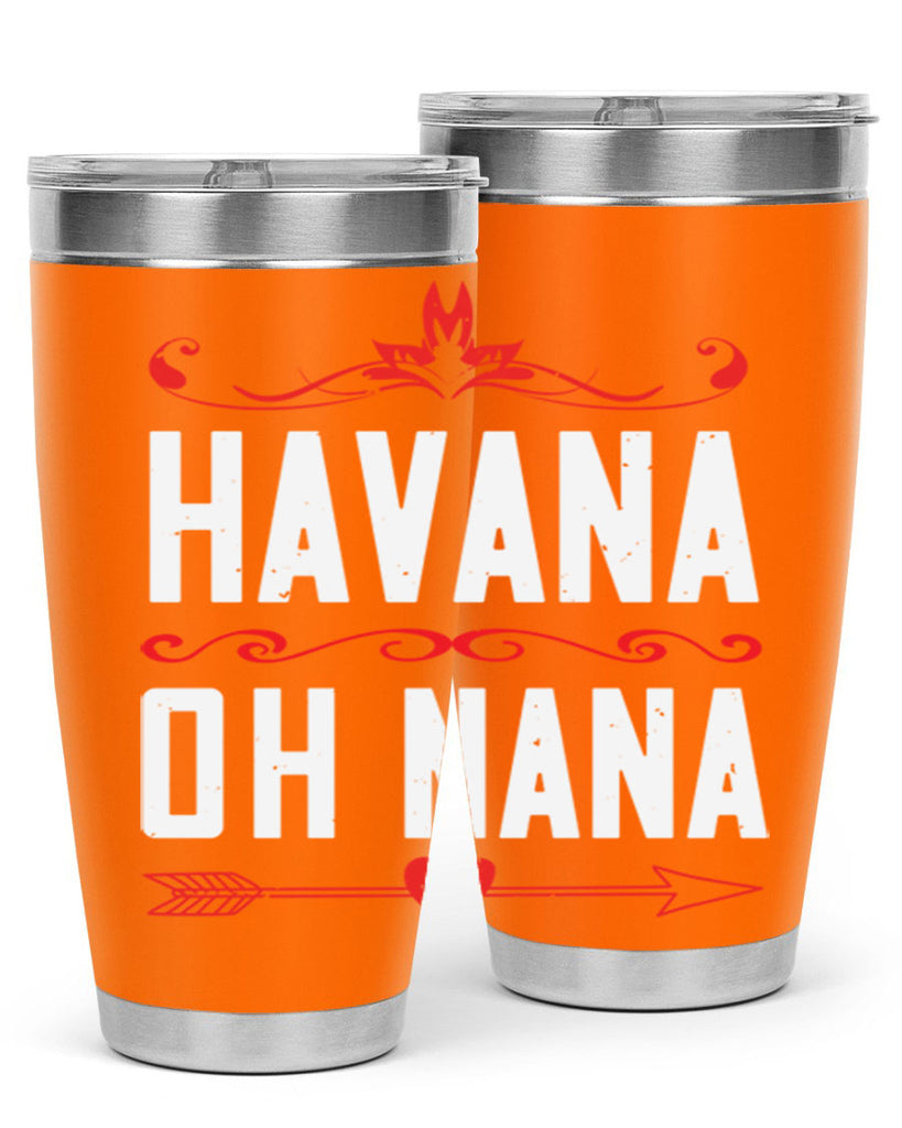 HAVANA oh nana 26#- grandma - nana- Tumbler