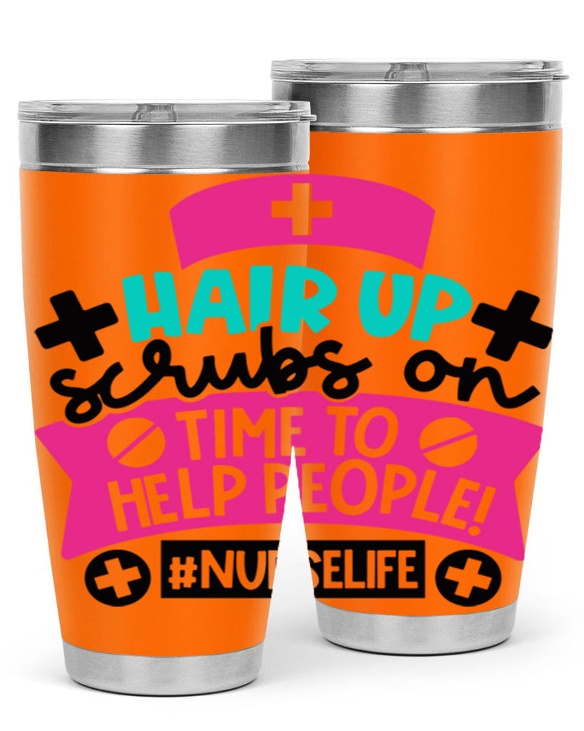 Hair Up Scrubs On Time To Help People Nurselife Style Style 180#- nurse- tumbler