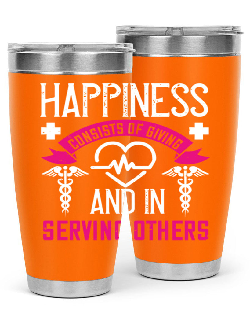 Happiness…consists of giving and in serving others Style 324#- nurse- tumbler