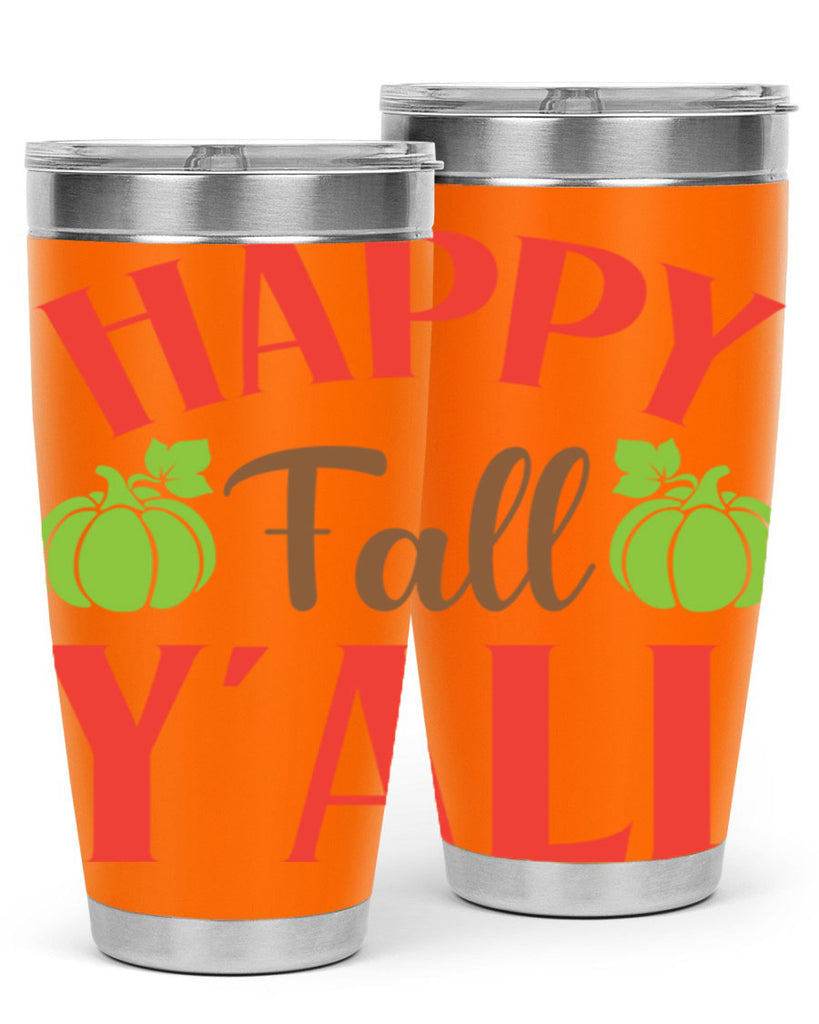 Happy Fall Y all 223#- fall- Tumbler