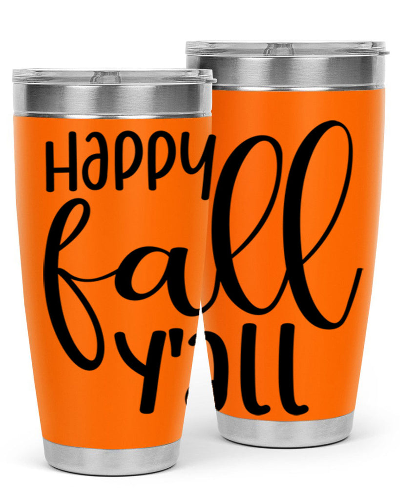 Happy Fall Y all 224#- fall- Tumbler