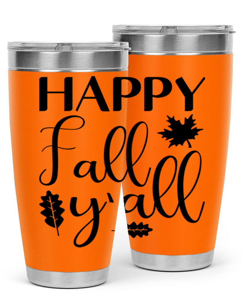 Happy Fall Y all 225#- fall- Tumbler