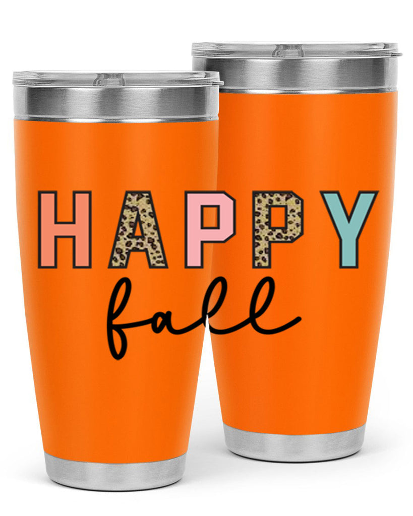 Happy fall 221#- fall- Tumbler