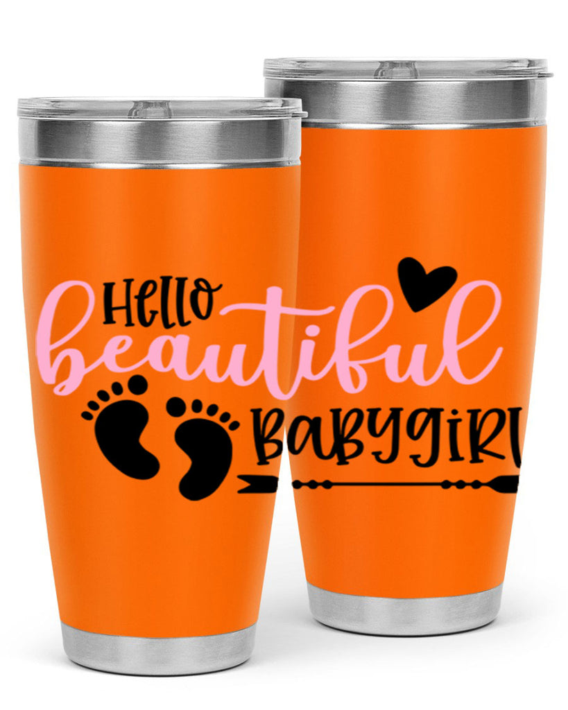 Hello Beautiful Babygirl Style 94#- baby- tumbler
