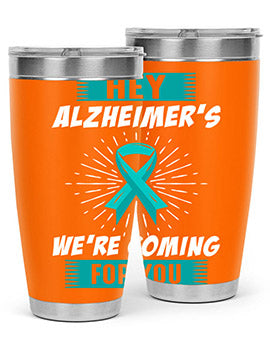 HeyAlzheimerswearecoming 158#- alzheimers- Tumbler