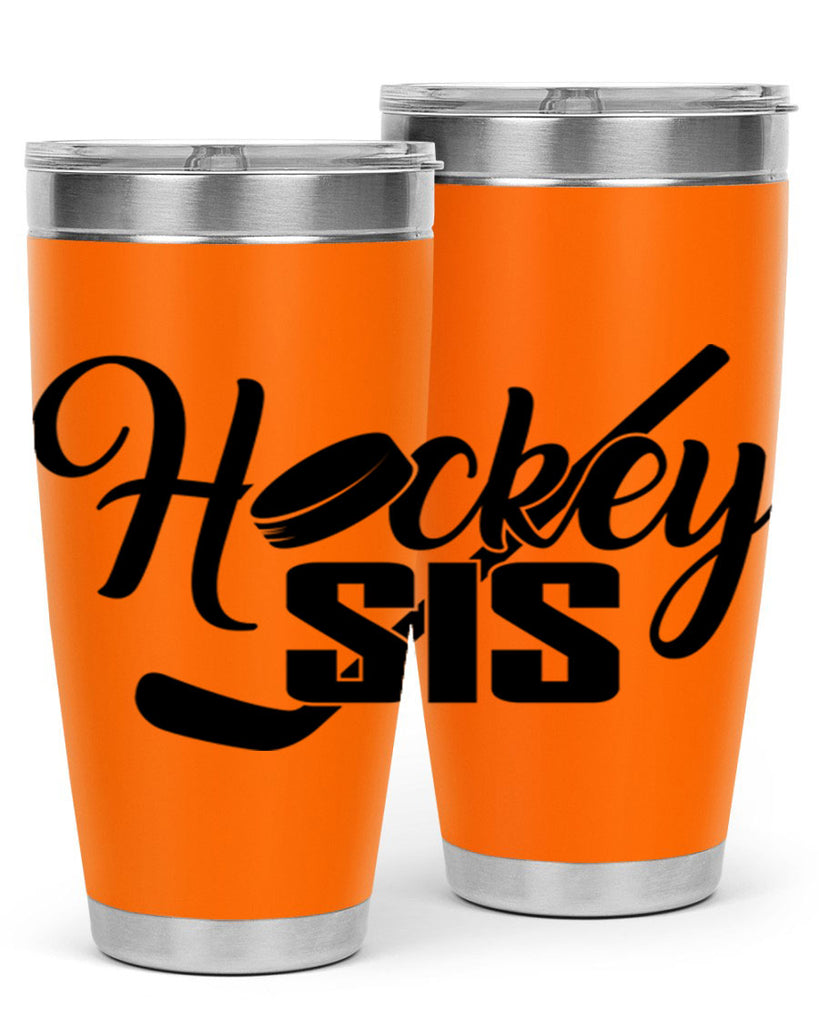 Hockey sis 1185#- hockey- Tumbler