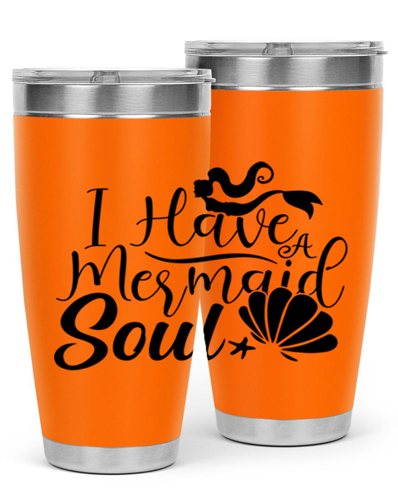 I Have A Mermaid Soul 209#- mermaid- Tumbler