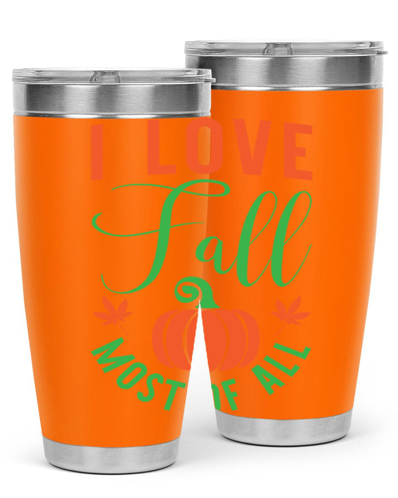I Love Fall Most of All 331#- fall- Tumbler