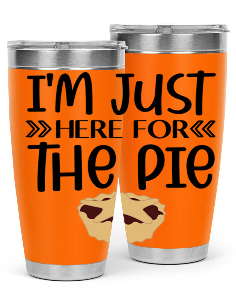 I m Just Here For The Pie 339#- fall- Tumbler
