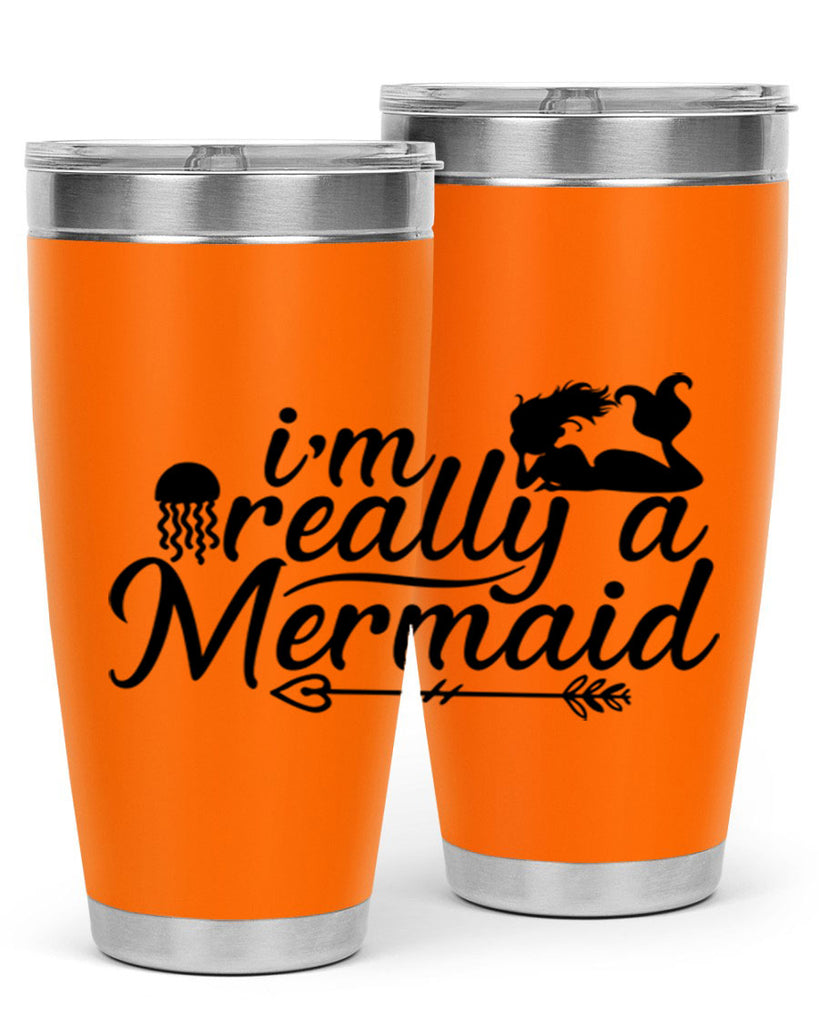 I m Really A Mermaid 213#- mermaid- Tumbler