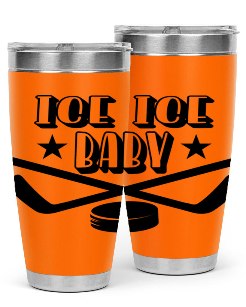 ICE ICE BABY 1055#- hockey- Tumbler